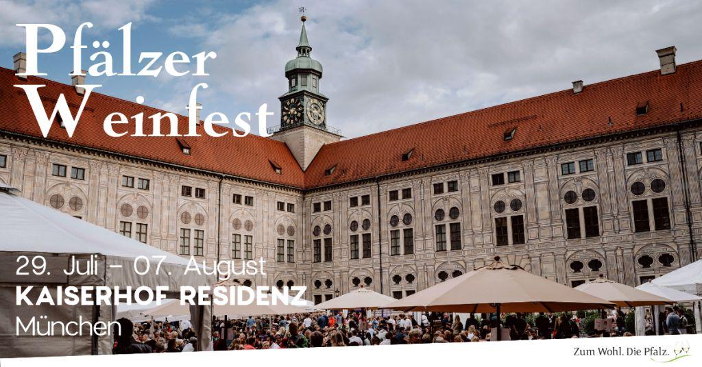 Das Pfälzer Weinfest in der Residenz München ist endlich wieder zurück!